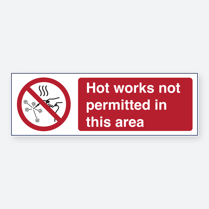 Landscape - Hot Works Not Permitted In This Area