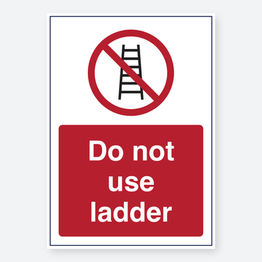 Do Not Use Ladder