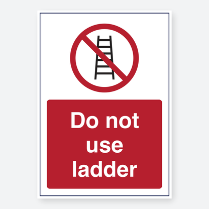 Do Not Use Ladder