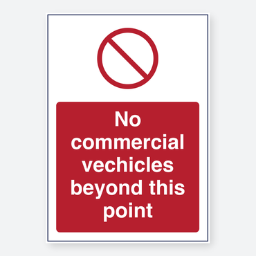 No Commercial Vehicles Beyond This Point