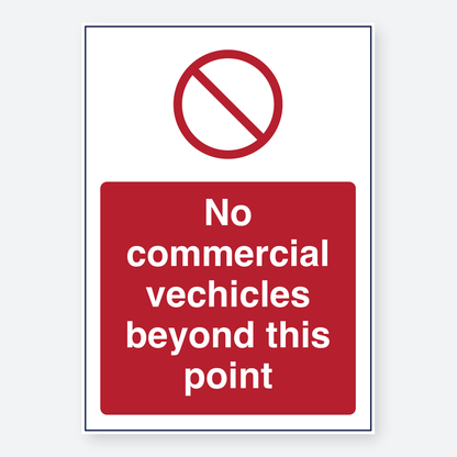 No Commercial Vehicles Beyond This Point