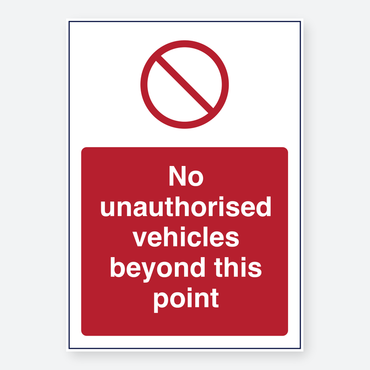 No Unauthorised Vehicles Beyond This Point