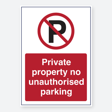 Private Property - No Unauthorised Parking