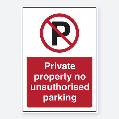 Private Property - No Unauthorised Parking