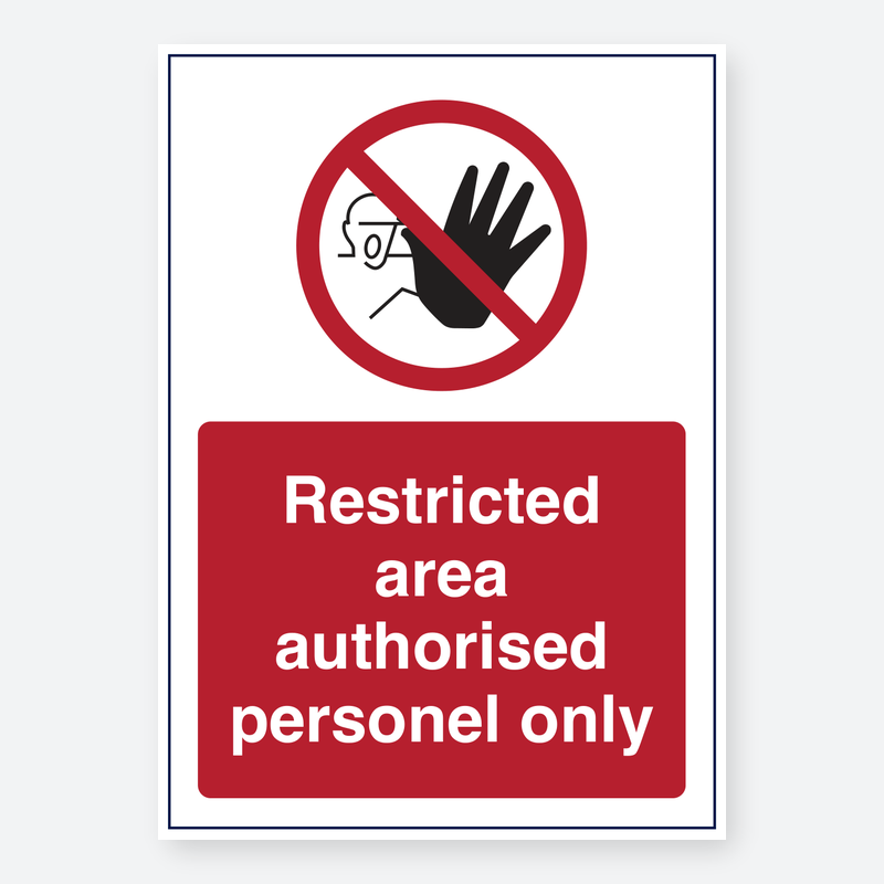 Restricted Area - Authorised Personnel Only